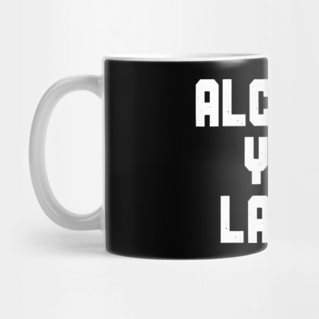 Alcohol You Later